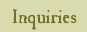 Inquiries